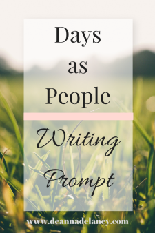 Days as People Writing Prompt